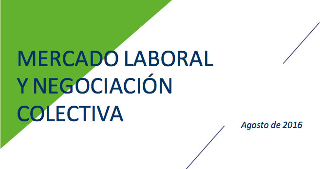 Mercado laboral y negociación colectiva – Agosto 2016
