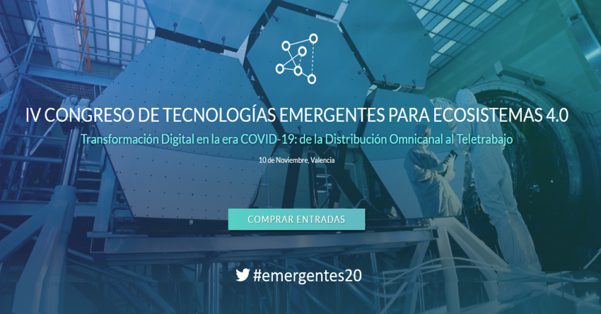 IV CONGRESO DE TECNOLOGÍAS EMERGENTES PARA ECOSISTEMAS 4.0