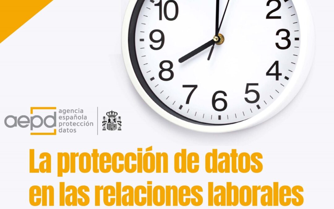 LA PROTECCIÓN DE DATOS EN LAS RELACIONES LABORALES